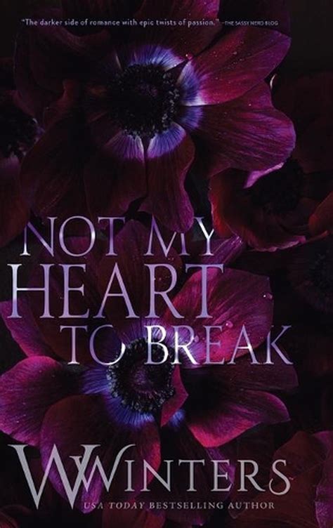 not my heart to break